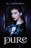 Pure: A Paranormal Romance by D.L. McKinsey