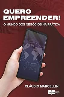 Livro Quero empreender!: o mundo dos negócios na prática