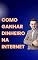 Livro COMO GANHAR DINHEIRO COM A INTERNET