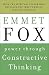 Power Through Constructive Thinking (Plus) by Emmet Fox