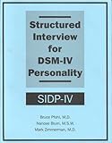 Structured Interview for DSM-IV Personality (SIDP-IV), Pfohl, Bruce and Blum, Nancee, 0880489375