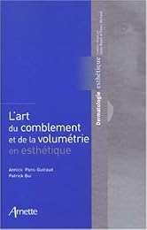 L'  art du comblement et de la volumétrie en esthétique