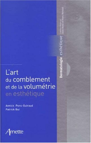 L'  art du comblement et de la volumétrie en esthétique