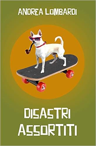 Andrea Lombardi - Disastri assortiti (2017)