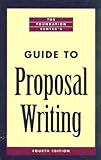 The Foundation Center's Guide to Proposal Writing by Jane C. Geever (2004-03-31)