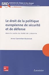Le  droit de la politique européenne de sécurité et de défense dans le cadre du traité de Lisbonne