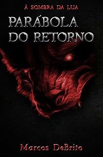 Livro À Sombra da Lua: Parábola do Retorno