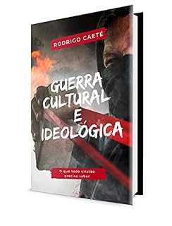 Livro Guerra Cultura e Ideológica: o que todo cristão precisa saber