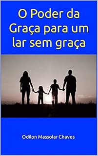 Livro O Poder da Graça para um lar sem graça