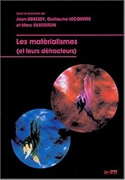 Les  matérialismes et leurs détracteurs