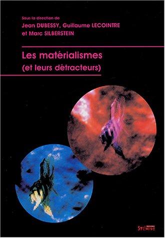 Les  matérialismes et leurs détracteurs