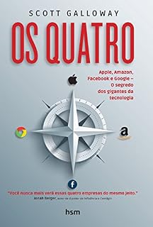 Livro Os quatro: Apple, Amazon, Facebook e Google – O segredo  dos gigantes da tecnologia – The Four