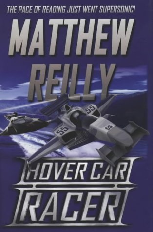 "Hover Car Racer" av Matthew Reilly