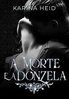 Livro A Morte e a Donzela: Parte 1