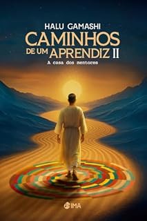 Livro Caminhos de um aprendiz II: A casa dos mentores