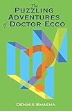 The Puzzling Adventures of Dr. Ecco (Dover Recreational Math) by Dennis Shasha