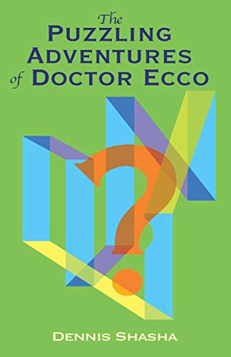 The Puzzling Adventures of Dr. Ecco (Dover Recreational Math) by Dennis Shasha