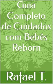 Livro Guia Completo de Cuidados com Bebês Reborn