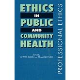 Ethics in Public and Community Health (Professional Ethics)