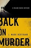 Back on Murder (A Roland March Mystery)