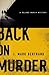 Back on Murder (A Roland March Mystery) by J. Mark Bertrand