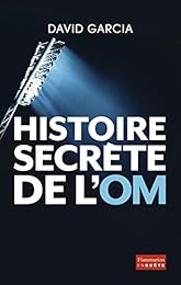Histoire secrète de l'OM
