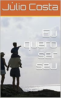 Livro Eu quero ser seu