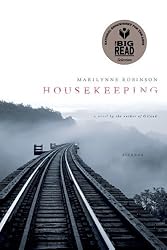 Housekeeping: A Novel By Marilynne Robinson