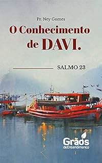 Livro Salmo 23. O Conhecimento de Davi.