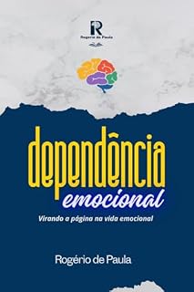 Livro Dependência emocional: Virando a página na vida emocional