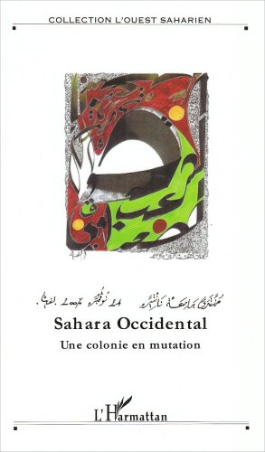 Sahara occidental, une colonie en mutation
