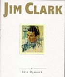 Jim Clark : Tribute to a Champion, Dymock, Eric, 0854299823