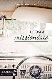 Livro O FUSCA MISSIONÁRIO: Testemunhos missionários