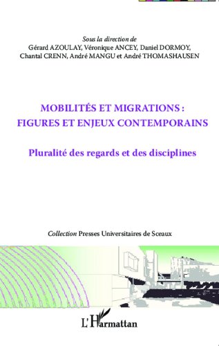 Mobilités et migrations, figures et enjeux contemporains