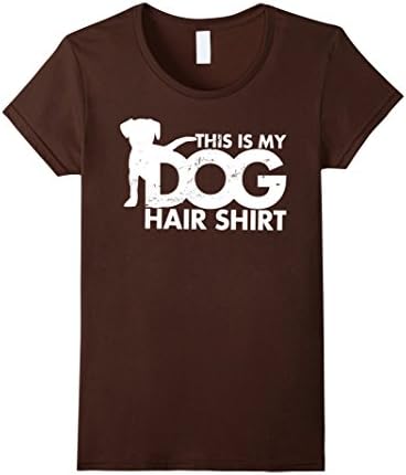 Women's Dog T-shirt , This is my Dog Hair Shirt XL Brown