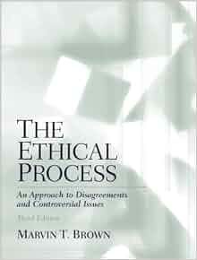 Amazon Com The Ethical Process An Approach To