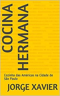 Livro Cocina Hermana: Cozinha das Américas na Cidade de São Paulo