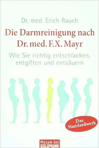 Die Darmreinigung Nach Dr Med Fx Mayr Wie Sie Richtig - 