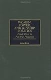 Women, Power and Kinship Politics : Female Power in Post-War Philippines, Roces, Mina, 0275960064