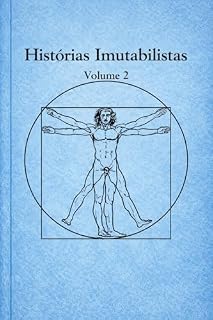 Livro Histórias Imutabilistas: Volume 2