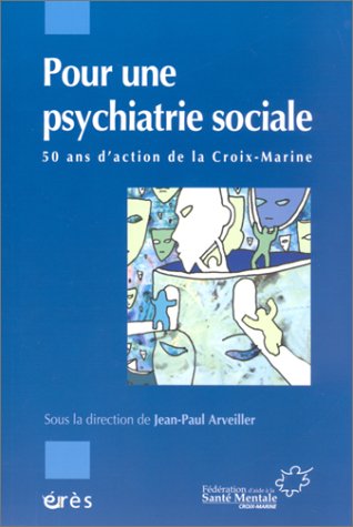 Pour une psychiatrie sociale