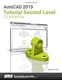 AutoCAD 2019 Tutorial Second Level 3D Modeling by