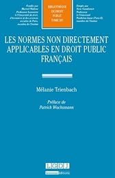 Les  normes non directement applicables en droit public français