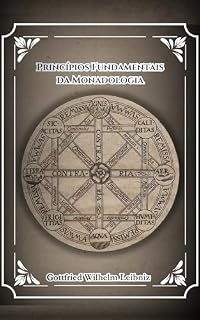 Livro Princípios Fundamentais da Monadologia: G.W. Leibniz