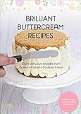 Brilliant Buttercream Recipes: Eight Delicious Recipes from Queen of Hearts Couture Cakes by Valeri Valeriano, Christina Ong