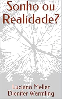 Livro Sonho ou Realidade? (LuMeller)