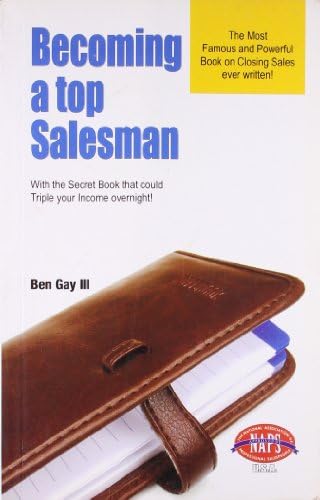 Becoming A Top Salesman-With The Secret Book That Could Triple Your Income Overnight!