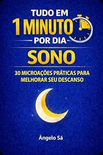 Livro Tudo em 1 Minuto por Dia - Sono: Microacões práticas para melhorar seu descanso