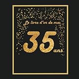 Le livre d'or de mes 35 ans: Thème black & or, livre à personnaliser pour anniversaire - 21x21cm 7 by Arthur Tigul
