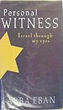 Front cover for the book Personal Witness: Israel Through My Eyes by Abba Eban